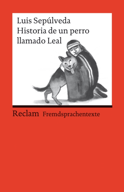 Historia de un perro llamado Leal : Reclams Rote Reihe - Fremdsprachentexte, EPUB eBook