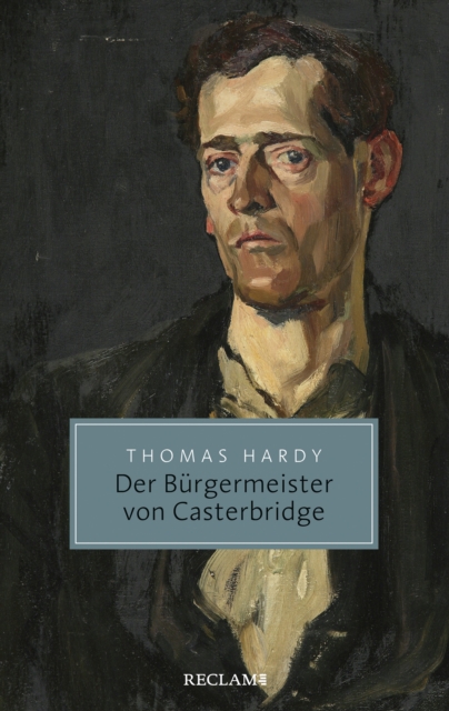 Der Burgermeister von Casterbridge. Leben und Tod eines Mannes von Charakter : Reclam Taschenbuch, EPUB eBook