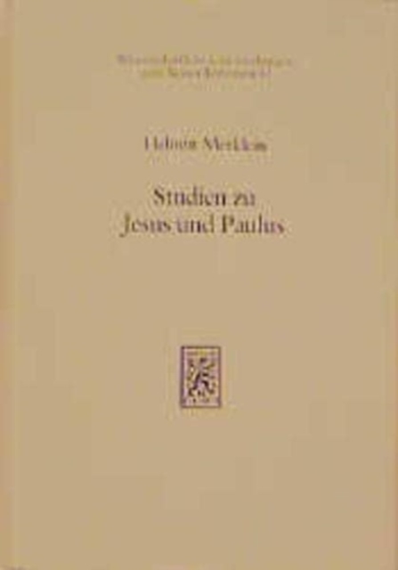 Studien zu Jesus und Paulus I, Hardback Book