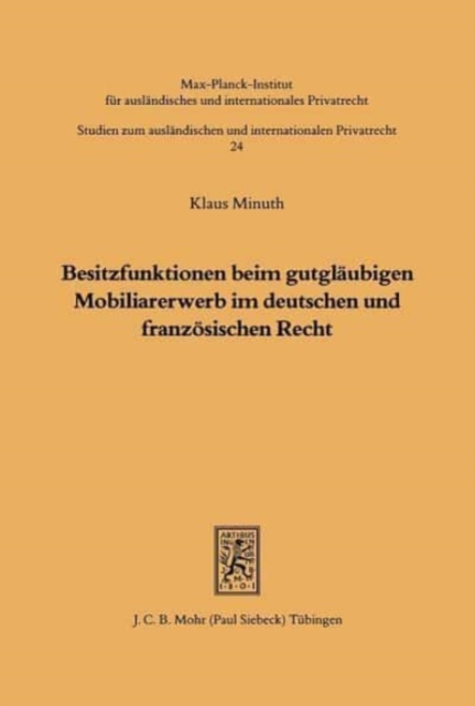 Besitzfunktionen beim gutglaubigen Mobiliarerwerb im deutschen und franzosischen Recht, Paperback / softback Book