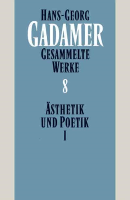 Gesammelte Werke : Band 8: AEsthetik und Poetik I: Kunst als Aussage, Paperback / softback Book