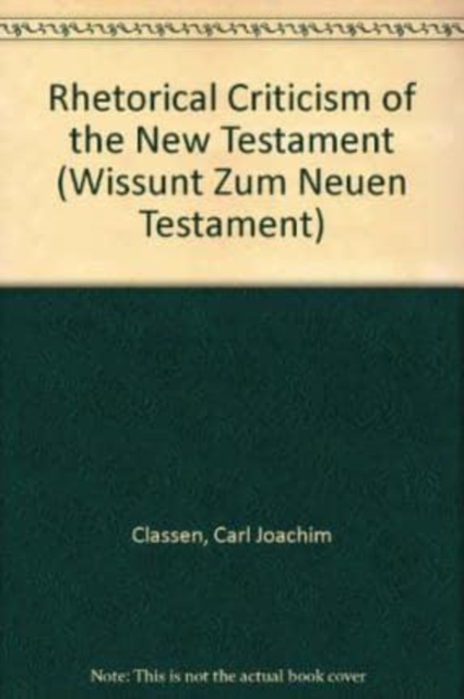 Rhetorical Criticism of the New Testament, Hardback Book