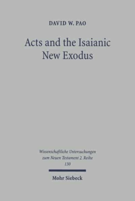 Acts and the Isaianic New Exodus, Paperback / softback Book