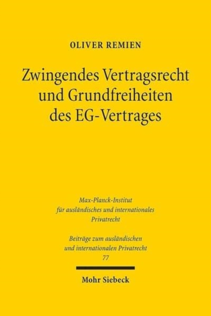Zwingendes Vertragsrecht und Grundfreiheiten des EG-Vertrages, Hardback Book