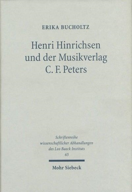 Henri Hinrichsen und der Musikverlag C. F. Peters : Deutsch-judisches Burgertum in Leipzig von 1891 bis 1938, Hardback Book