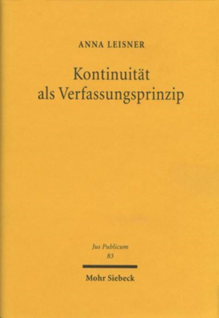 Kontinuitat als Verfassungsprinzip : Unter besonderer Berucksichtigung des Steuerrechts, Hardback Book