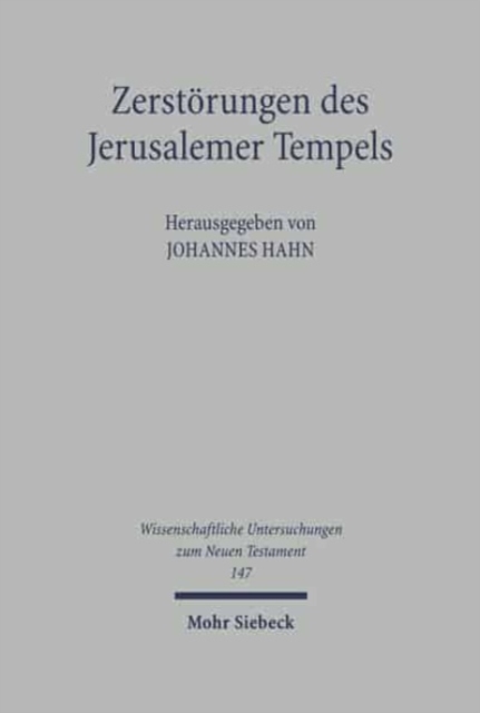 Zerstorungen des Jerusalemer Tempels : Geschehen - Wahrnehmung - Bewaltigung, Hardback Book