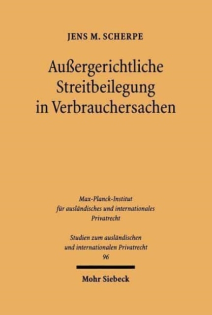 Aussergerichtliche Streitbeilegung in Verbrauchersachen : Ein deutsch-danischer Rechtsvergleich, Paperback / softback Book