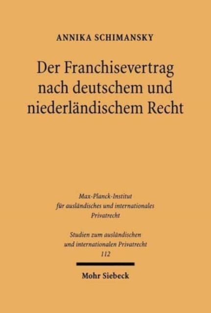 Der Franchisevertrag nach deutschem und niederlandischem Recht, Paperback / softback Book