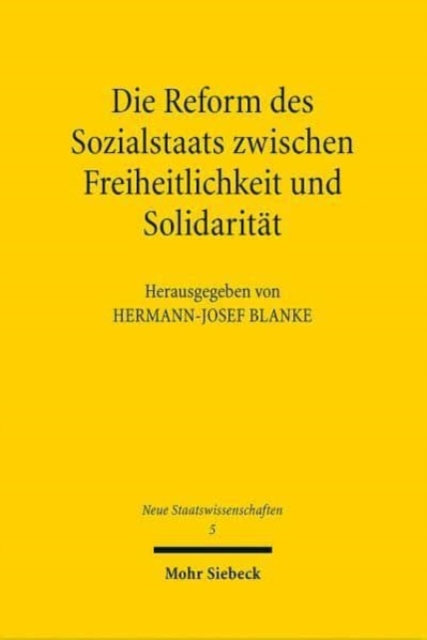 Die Reform des Sozialstaats zwischen Freiheitlichkeit und Solidaritat, Paperback / softback Book