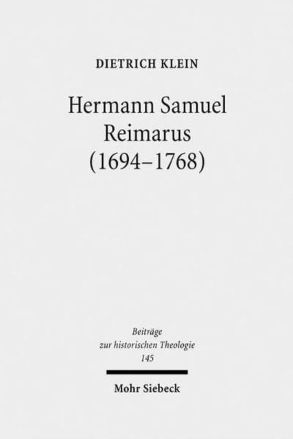Hermann Samuel Reimarus (1694-1768) : Das theologische Werk, Hardback Book