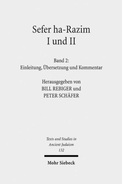 Sefer ha-Razim I und II - Das Buch der Geheimnisse I und II : Band 2: Einleitung, Ubersetzung und Kommentar, Hardback Book
