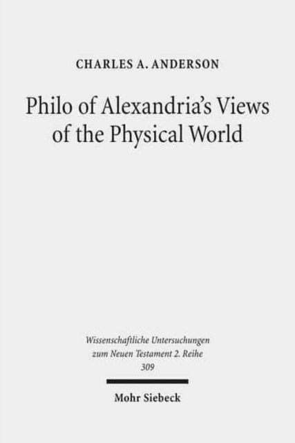 Philo of Alexandria's Views of the Physical World, Paperback / softback Book