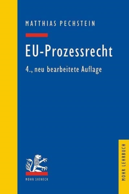 EU-Prozessrecht : Mit Aufbaumustern und Prufungsubersichten, Paperback / softback Book