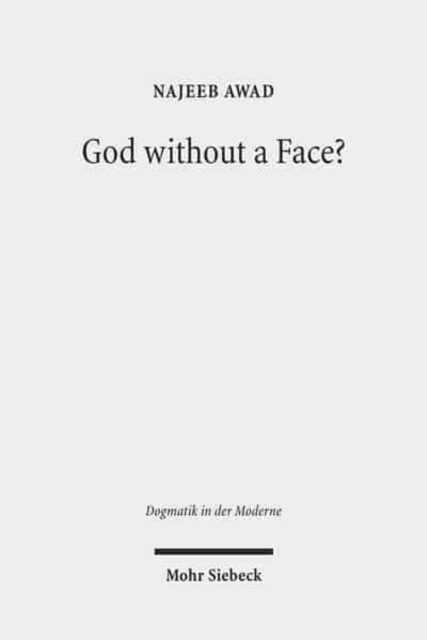 God Without a Face? : On the Personal Individuation of the Holy Spirit, Paperback / softback Book