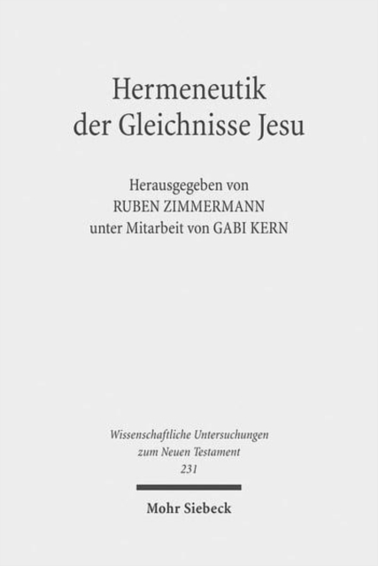 Hermeneutik der Gleichnisse Jesu : Methodische Neuansatze zum Verstehen urchristlicher Parabeltexte, Paperback / softback Book