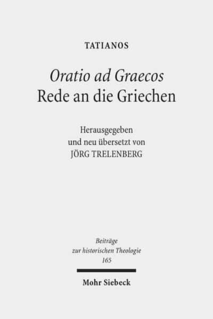 Oratio ad Graecos / Rede an die Griechen, Hardback Book