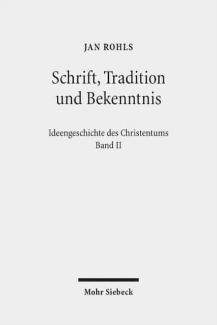 Schrift, Tradition und Bekenntnis, Paperback / softback Book