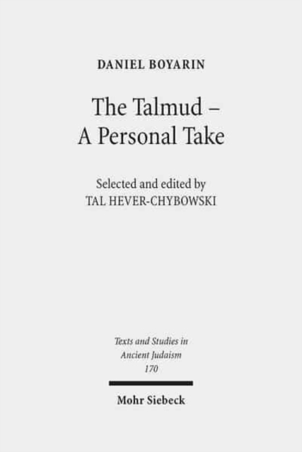 The Talmud - A Personal Take : Selected Essays, Hardback Book