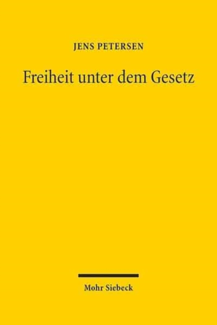Freiheit unter dem Gesetz : Friedrich August von Hayeks Rechtsdenken, Hardback Book
