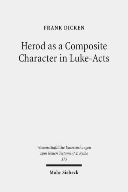 Herod as a Composite Character in Luke-Acts, Paperback / softback Book