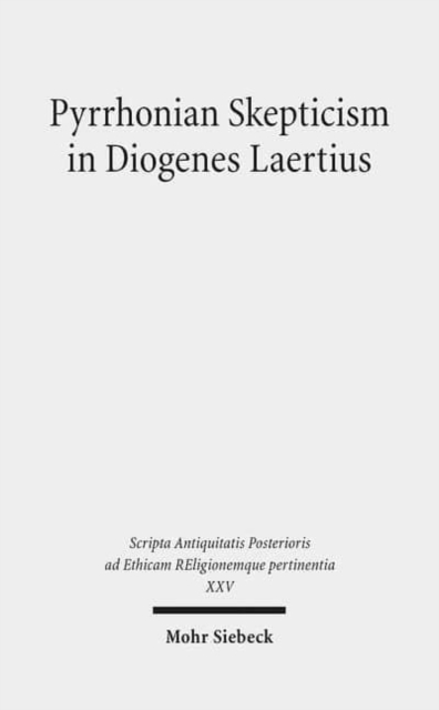 Pyrrhonian Skepticism in Diogenes Laertius, Hardback Book