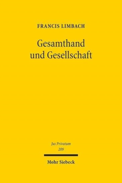 Gesamthand und Gesellschaft : Geschichte einer Begegnung, Hardback Book