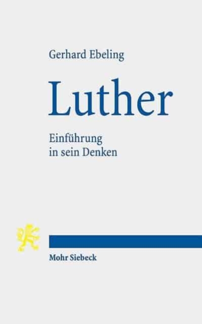 Luther : Einfuhrung in sein Denken, Paperback / softback Book