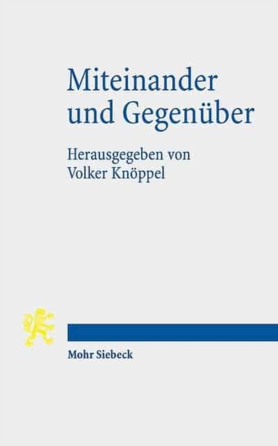 Miteinander und Gegenuber : 50 Jahre Grundordnung der Evangelischen Kirche von Kurhessen-Waldeck, Paperback / softback Book