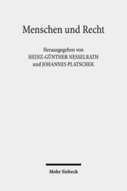 Menschen und Recht : Fallstudien zu Rechtsfragen und ihrer Bedeutung in der griechischen und romischen Komodie, Paperback / softback Book