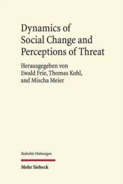 Dynamics of Social Change and Perceptions of Threat, Hardback Book