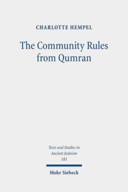 The Community Rules from Qumran : A Commentary, Hardback Book