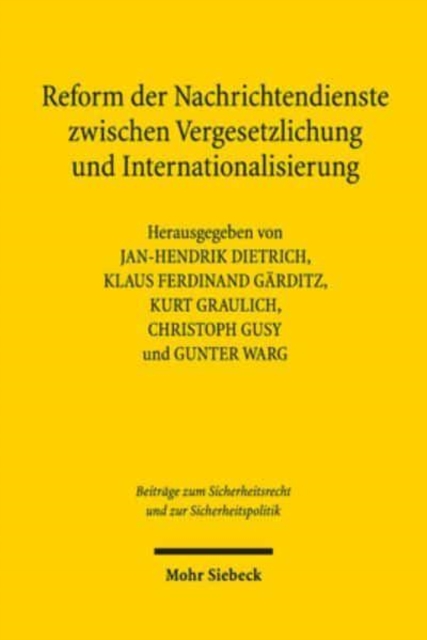 Reform der Nachrichtendienste zwischen Vergesetzlichung und Internationalisierung, Paperback / softback Book