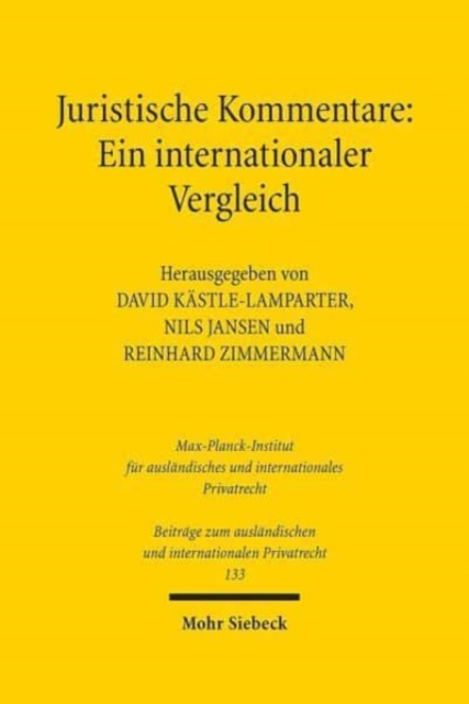 Juristische Kommentare: Ein internationaler Vergleich, Hardback Book