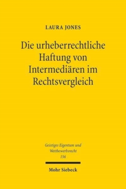 Die urheberrechtliche Haftung von Intermediaren im Rechtsvergleich, Paperback / softback Book