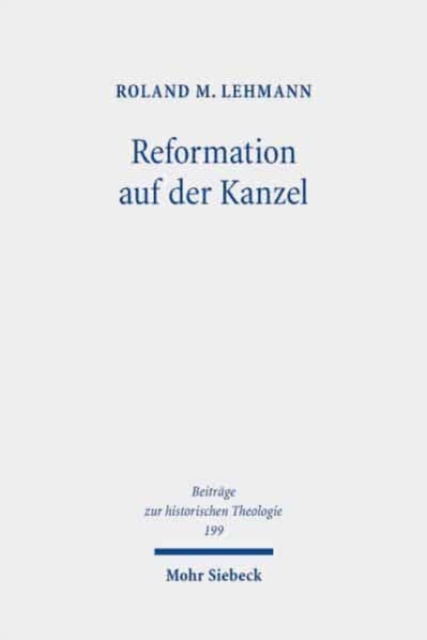Reformation auf der Kanzel : Martin Luther als Reiseprediger, Hardback Book