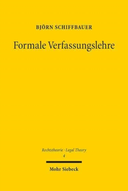 Formale Verfassungslehre : Grundlegung einer allgemeinen Theorie uber Recht und Verfassung, Hardback Book