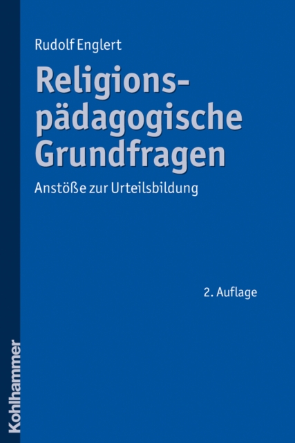 Religionspadagogische Grundfragen : Anstoe zur Urteilsbildung, PDF eBook