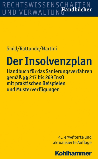 Der Insolvenzplan : Handbuch fur das Sanierungsverfahren gema  217 bis 269 InsO mit praktischen Beispielen und Musterverfugungen, PDF eBook