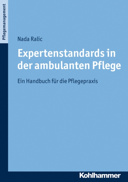 Expertenstandards in der ambulanten Pflege : Ein Handbuch fur die Pflegepraxis, PDF eBook