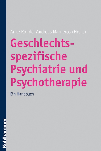 Geschlechtsspezifische Psychiatrie und Psychotherapie : Ein Handbuch, PDF eBook