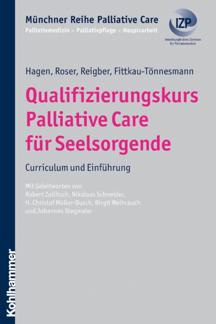 Qualifizierungskurs Palliative Care fur Seelsorgende : Curriculum und Einfuhrung, PDF eBook