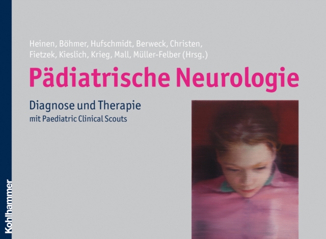 Padiatrische Neurologie : Diagnose und Therapie, PDF eBook