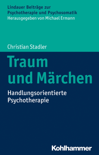 Traum und Marchen : Handlungsorientierte Psychotherapie, PDF eBook
