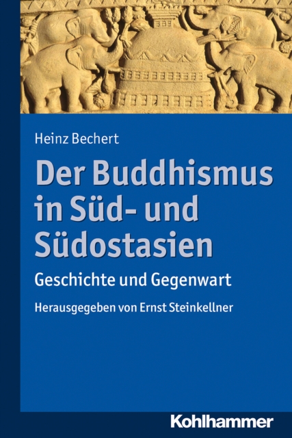 Der Buddhismus in Sud- und Sudostasien : Geschichte und Gegenwart, EPUB eBook