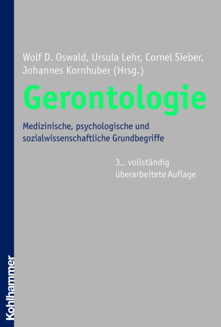 Gerontologie : Medizinische, psychologische und sozialwissenschaftliche Grundbegriffe, EPUB eBook