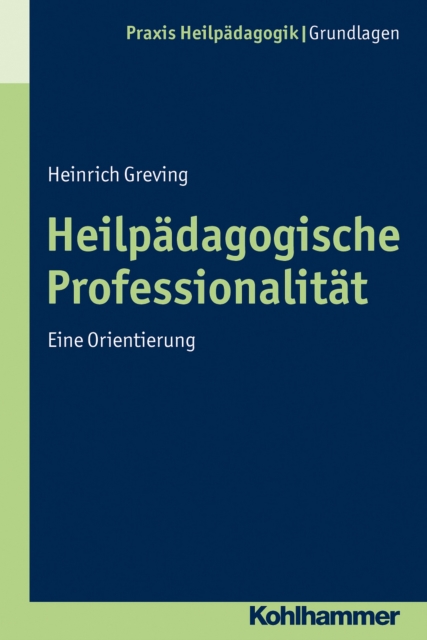 Heilpadagogische Professionalitat : Eine Orientierung, PDF eBook