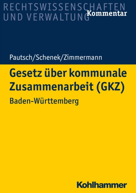 Gesetz uber kommunale Zusammenarbeit (GKZ) : Baden-Wurttemberg, EPUB eBook