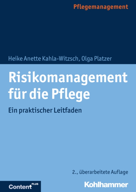 Risikomanagement fur die Pflege : Ein praktischer Leitfaden, PDF eBook