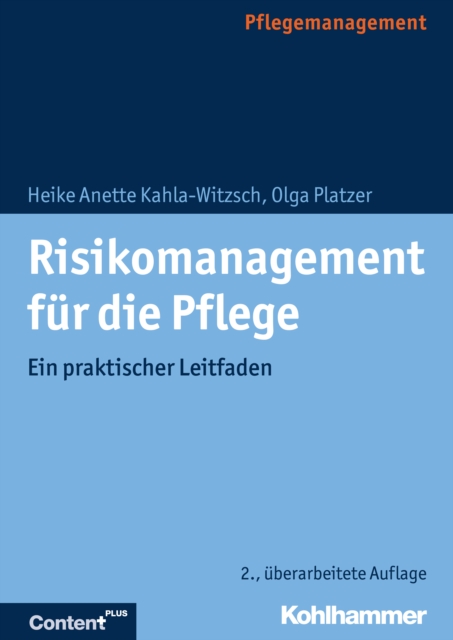 Risikomanagement fur die Pflege : Ein praktischer Leitfaden, EPUB eBook